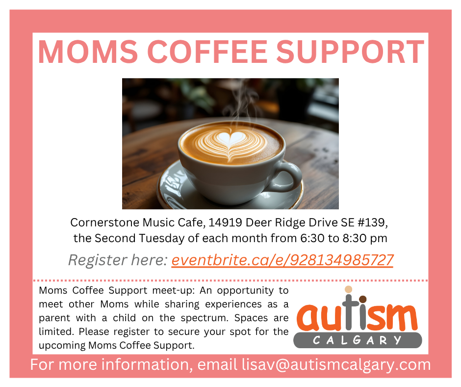 Mom coffee Support Poster Autism Calgary